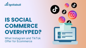 Is social commerce overhyped?